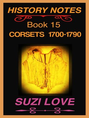cover image of Corsets 1700-1790 History Notes Book 15
